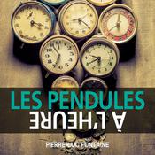 Les pendules à l'heure, Les by  Pierre-Luc Fontaine audiobook