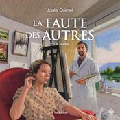 Faute des autres tome 2.Les réalités, La by  Josée Ouimet audiobook