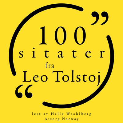 100 sitater fra Leo Tolstoj by Leo Tolstoy audiobook