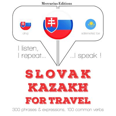 Slovenský - Kazašský: Na cestovanie by J. M. Gardner audiobook