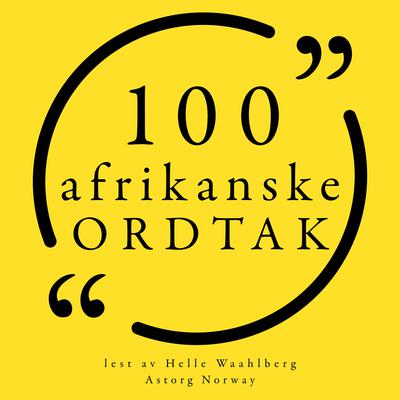 100 afrikanske ordtak by Anonymous audiobook