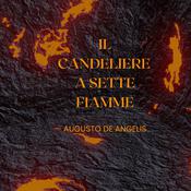 Il candeliere a sette fiamme by  Augusto De Angelis audiobook