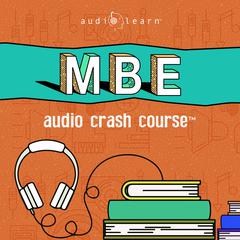 MBE Audio Crash Course by AudioLearn Legal Content Team audiobook