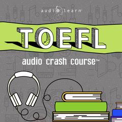 TOEFL by AudioLearn Content Team audiobook