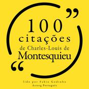 100 citações de Charles-Louis de Montesquieu by  Charles-Louis de Montesquieu audiobook