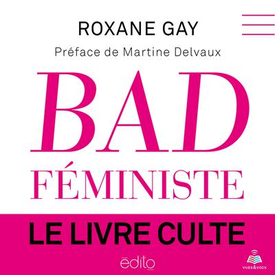 Bad féministe by Roxane Gay audiobook