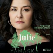 Julie - Yamaska by  Anne Boyer audiobook