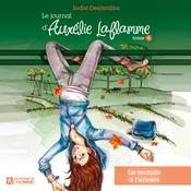 Le journal d'Aurélie Laflamme - Tome 4 : Le monde à l'envers, Le by  India Desjardins audiobook