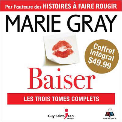 Baiser - coffret intégral by Marie Gray audiobook
