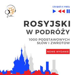 Rosyjski w podróży - Nowe wydanie by Dorota Guzik audiobook