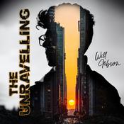 The Unravelling by  Will Gibson audiobook