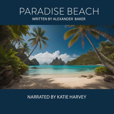 Paradise Beach by Alexander Baker audiobook