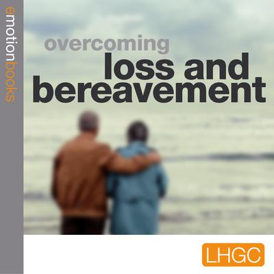 Overcoming Loss and Bereavement by Andrew Richardson audiobook