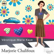 Marjorie Chalifoux by  Véronique-Marie Kaye audiobook
