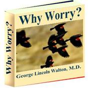 Why Worry? by  George Lincoln Walton audiobook