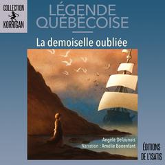 La demoiselle oubliée by Angèle Delaunois audiobook
