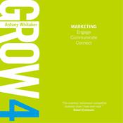 GROW 4 Marketing by  Antony Whitaker audiobook