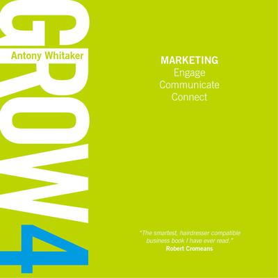 GROW 4 Marketing by Antony Whitaker audiobook