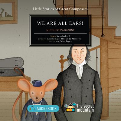 We Are All Ears! by Ana Gerhard audiobook