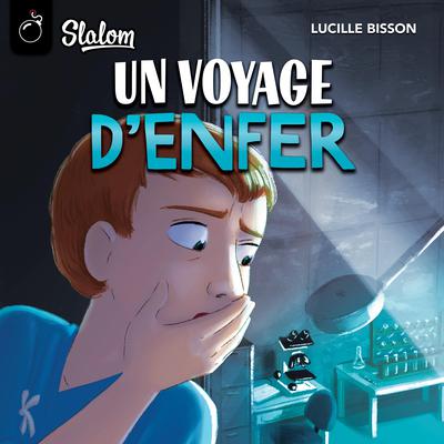 Un voyage d'enfer, Un by Lucille Bisson audiobook