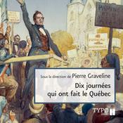 Dix journées qui ont fait le Québec by  Collectif audiobook