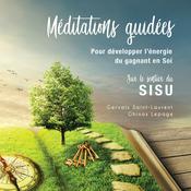 Méditations guidées pour développer l'énergie du gagnant en soi by  Ghinos Lepage audiobook
