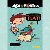 Alex and the Monsters: Here Comes Mr. Flat! - Vol. 1 by  Jaume Copons audiobook