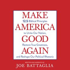 Make America Good Again by Todd Starnes audiobook