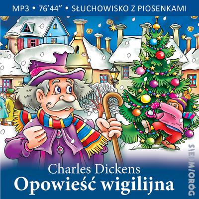 Opowieść wigilijna by Charles Dickens audiobook