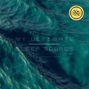 My Ultimate Sleep Sounds: Heal Insomnia, Overcome Anxiety, Calm Your Body by  Ultimate Sleep Sounds Laboratory audiobook