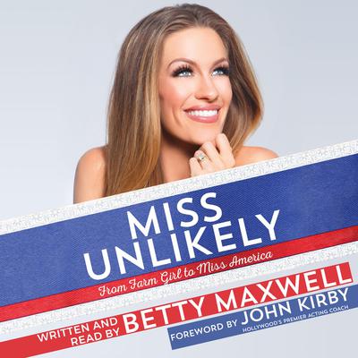 Miss Unlikely by Betty Cantrell Maxwell audiobook