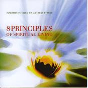 8 Principles of Spiritual Living by  Anthony Strano audiobook