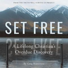 Set Free by Greg Beaverson audiobook
