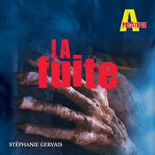 La fuite, La by  Stéphanie Gervais audiobook