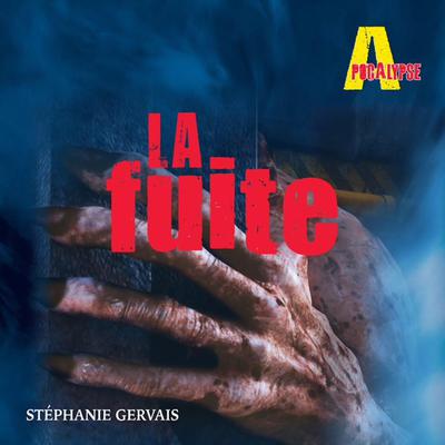 La fuite, La by Stéphanie Gervais audiobook