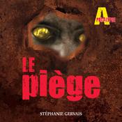 Le piège - Tome 2, Le by  Stéphanie Gervais audiobook