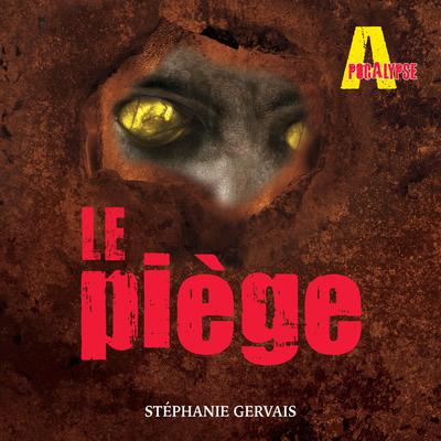 Le piège - Tome 2, Le by Stéphanie Gervais audiobook