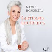 Guérisons intérieures by  Nicole Bordeleau audiobook