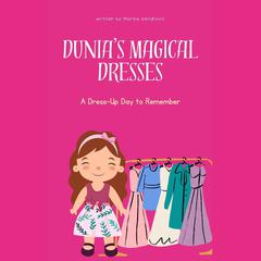 Dunia's Magical Dresses by Marina Smiljkovic audiobook