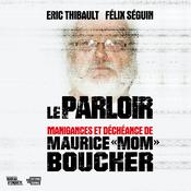 Le parloir by  Félix Séguin audiobook