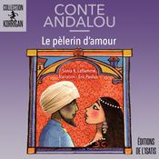 Pèlerin d'amour (Le) by  Sonia K. Laflamme audiobook