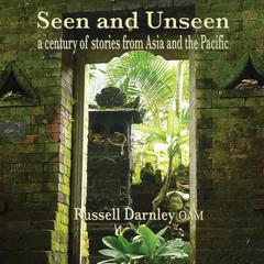 Seen and Unseen by Russell Darley audiobook