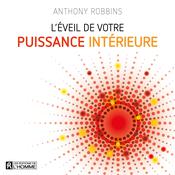 L'éveil de votre puissance intérieure, L by  Anthony Robbins audiobook