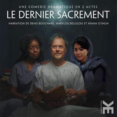 Le dernier sacrement by Denis Bouchard audiobook