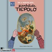 In Mission with… Giambattista Tiepolo by  Stefano Zuffi audiobook