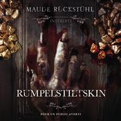 Les contes interdits: Rumpelstiltskin by  Maude Rückstühl audiobook