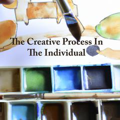 The Creative Process in the Individual by Warren Hilton audiobook