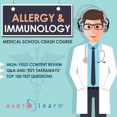 Allergy and Immunology by AudioLearn Medical Content Team audiobook