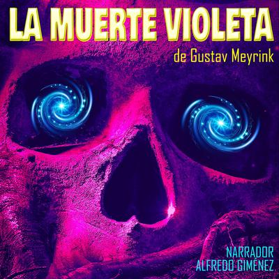 La Muerte Violeta by Gustav Meyrink audiobook