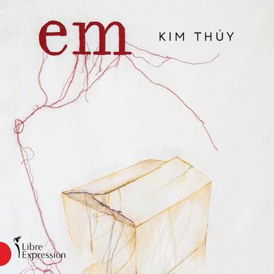 Em by Kim Thúy audiobook